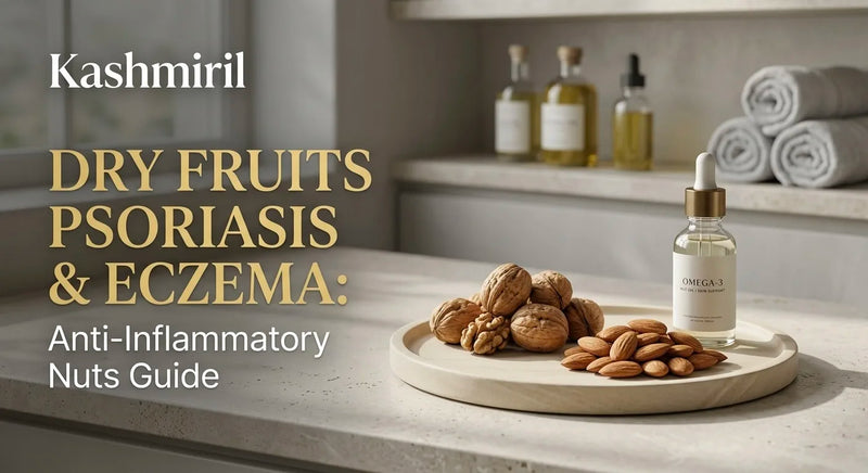DRY FRUITS PSORIASIS & ECZEMA: Anti-Inflammatory Nuts Guide. Walnuts, almonds, and an Omega-3 nut oil bottle on a minimal counter.