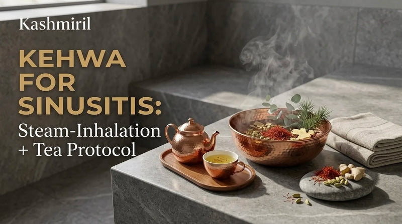 Kashmiril - KEHWA FOR SINUSITIS: Steam-Inhalation + Tea Protocol. Steaming copper bowl and teapot for sinus relief with eucalyptus and saffron.